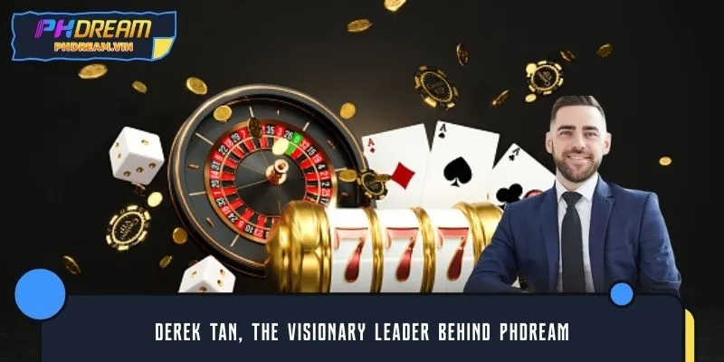 Derek Tan, the visionary leader behind PHDREAM