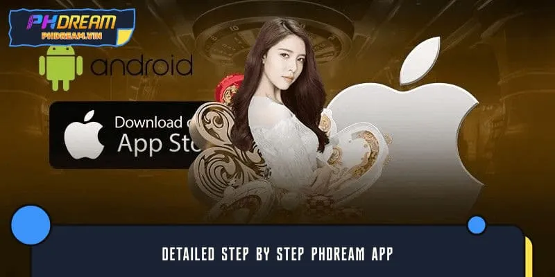 Detailed step by step PHDREAM app