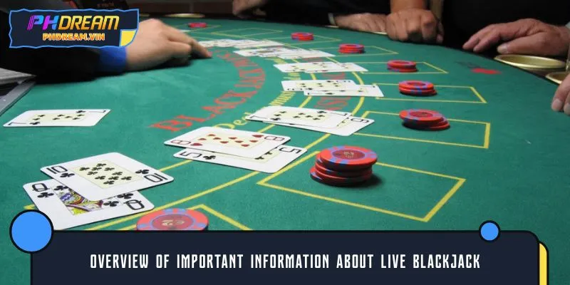 Overview of important information about live blackjack
