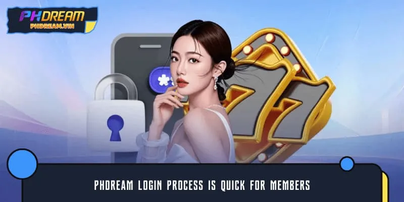 PHDREAM log in process is quick for members