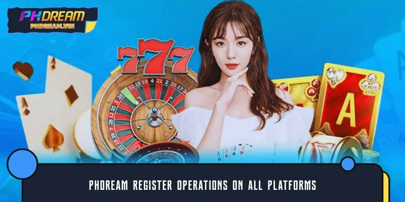 Register PHDREAM operations on all platforms