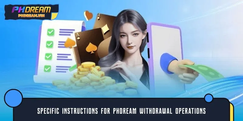 Specific instructions for PHDREAM withdrawal operations